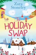 The Holiday Swap di Zara Stoneley edito da HarperCollins Publishers