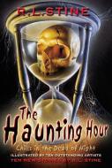 The Haunting Hour: Chills in the Dead of Night di R. L. Stine edito da HARPERCOLLINS