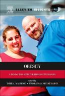 Obesity di Sabaratnam Arulkumaran, Tahir Mahmood edito da Elsevier Science Publishing Co Inc
