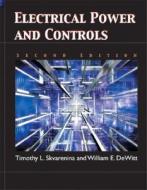 Electrical Power And Controls di Timothy L. Skvarenina, William E Dewitt edito da Pearson Education (us)