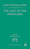 Last of the Mohicans di James Fenimore Cooper edito da Penguin Books
