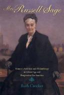Mrs. Russell Sage di Ruth Crocker edito da Indiana University Press