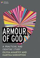 Armour Of God di Martha Shrimpton, Olivia Amartey edito da SPCK Publishing