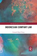 Indonesian Company Law di Soonpeel Edgar Chang edito da Taylor & Francis Ltd