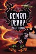 Demon Derby di Carrie Harris edito da Delacorte Press