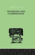 Telepathy And Clairvoyance di Rudolf Tischner edito da Taylor & Francis Ltd