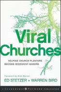 Viral Churches di Ed Stetzer edito da Jossey Bass