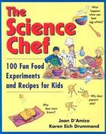 The Science Chef di Joan D'Amico, Karen Eich Drummond edito da John Wiley & Sons Inc
