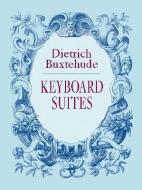 Keyboard Suites di Dietrich Buxtehude edito da DOVER PUBN INC