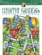 Creative Haven Country Gardens Coloring Book di Teresa Goodridge edito da Dover Publications Inc.