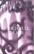 A Rich Full Death di Michael Dibdin edito da Faber And Faber