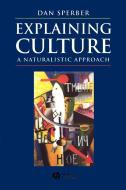 Explaining Culture di Daniel Sperber edito da Blackwell Publishers