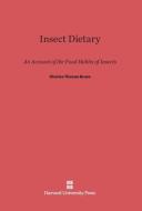 Insect Dietary di Charles Thomas Brues edito da Harvard University Press