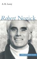 Robert Nozick di A. R. Lacey edito da Princeton University Press