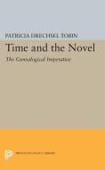 Time and the Novel di Patricia Drechsel Tobin edito da Princeton University Press