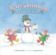 Merry Christmas, Mr. Snowman! di Wolfram Haenel, Judith Rossell edito da North-south Books