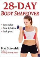 28-day Body Shapeover di Brad Schoenfeld edito da Human Kinetics Publishers