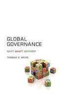 Global Governance di Thomas G. Weiss edito da Polity Press