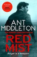Red Mist di Ant Middleton edito da Little, Brown