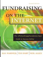 Fundraising on the Internet, 2E di Warwick, Allen, Hart edito da John Wiley & Sons