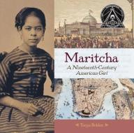 Maritcha: A Nineteenth-Century American Girl di Tonya Bolden edito da ABRAMS