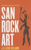 San Rock Art di David J. Lewis-Williams edito da Ohio University Press