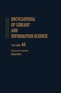 Encyclopedia of Library and Information Science edito da Taylor & Francis Inc