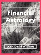 Financial Astrology di David Williams edito da American Federation of Astrologers