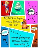 Big Book of Blank Comic Strips for Kids di Kaye Nutman edito da Kaye Nutman