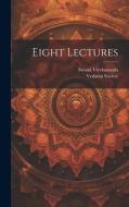 Eight Lectures di Swami Vivekananda edito da LEGARE STREET PR