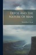 Defoe And The Nature Of Man di Maximillian E. Novak edito da LEGARE STREET PR