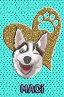 Husky Life Maci: College Ruled Composition Book Diary Lined Journal Blue di Frosty Love edito da INDEPENDENTLY PUBLISHED