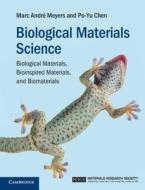 Biological Materials Science di Marc André Meyers edito da Cambridge University Press