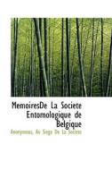 Memoiresde La Soci T Entomologique De Belgique di Anonymous edito da Bibliolife