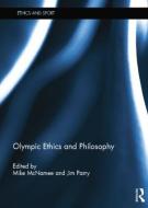 Olympic Ethics and Philosophy edito da ROUTLEDGE