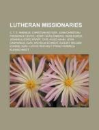 Lutheran Missionaries: C. T. E. Rhenius, di Books Group edito da Booksllc.Net