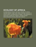 Ecology Of Africa: Natural History Of Af di Books Llc edito da Books LLC, Wiki Series
