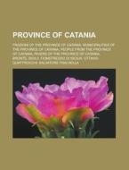 Province Of Catania: Frazioni Of The Pro di Books Llc edito da Books LLC, Wiki Series