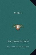 Marie di Alexander Pushkin edito da Kessinger Publishing