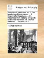 Sermons On Happiness di Thomas Newman edito da Gale Ecco, Print Editions