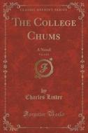 The College Chums, Vol. 1 Of 2 di Charles Lister edito da Forgotten Books