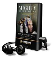 Mighty Be Our Powers di Carol Mithers, Leymah Gbowe edito da Blackstone Audiobooks