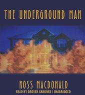The Underground Man di Ross MacDonald edito da Blackstone Audiobooks