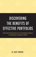 Discovering The Benefits Of Effective Portfolios di M. Scott Norton edito da Rowman & Littlefield