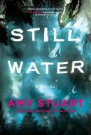 Still Water di Amy Stuart edito da SIMON & SCHUSTER