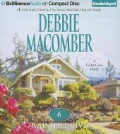 6 Rainier Drive di Debbie Macomber edito da Brilliance Audio