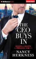 The CEO Buys in di Nancy Herkness edito da Brilliance Audio