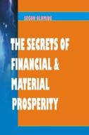 Secrets of Financial & Material Prosperity: 12 Keys to Wealth di Pst Segun Olumide edito da Createspace