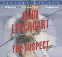 The Suspect di John Lescroart edito da Brilliance Audio