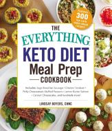 The Everything Keto Diet Meal Prep Cookbook di Lindsay Boyers edito da Adams Media Corporation